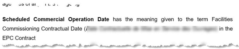 the Commercial Operations Date As the name says, it’s the date on which the commercial operation of the project occurs. If the project is under a concession or has signed any sort of purchase agreement then the definition might refer to the contract between the purchaser and the project. Example from a real loan contract: 